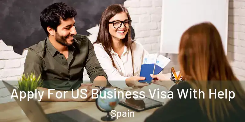  Apply For US Business Visa With Help Spain