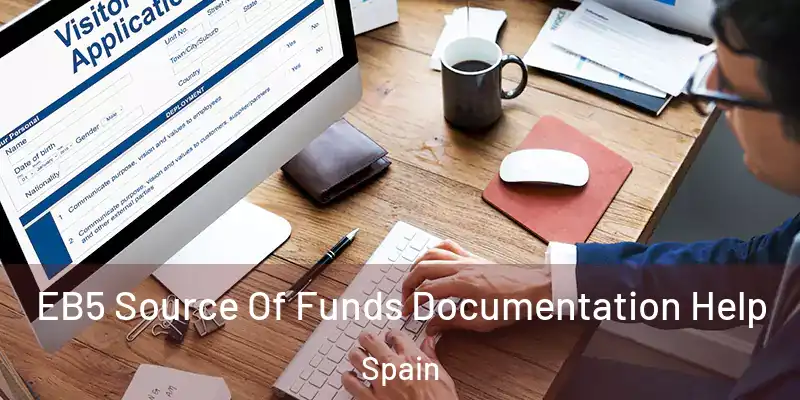  EB5 Source Of Funds Documentation Help Spain