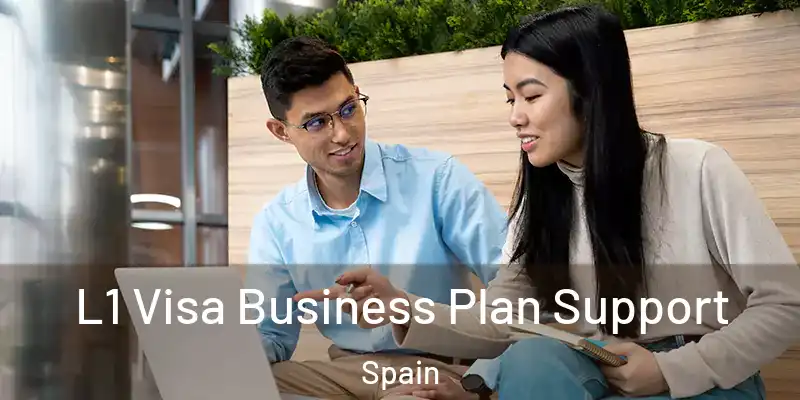  L1 Visa Business Plan Support Spain