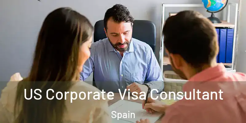  US Corporate Visa Consultant Spain