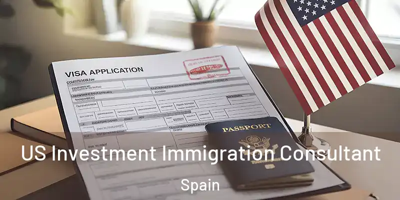  US Investment Immigration Consultant Spain