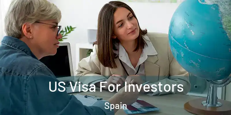  US Visa For Investors Spain